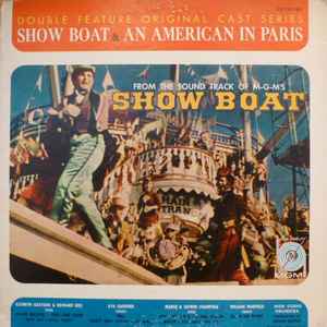 AHOW BOAT / AN AMERICAN IN PARIS